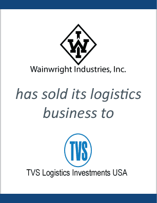 Wainwright Industries, Inc. has sold its logistics business to TVS Logistics Investments USA, Inc.