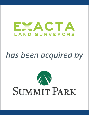 Exacta Land Surveyors has been recapitalized by Summit Park