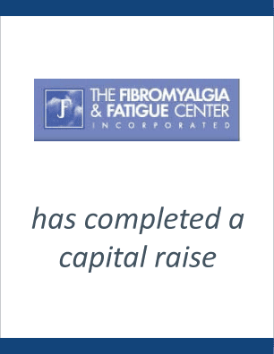 The Fibromyalgia & Fatigue Center has successfully completed a capital raise