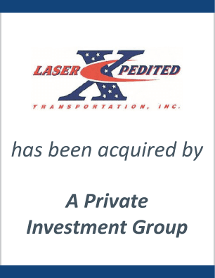 Laser Xpedited Transportation has sold to A Private Equity Group