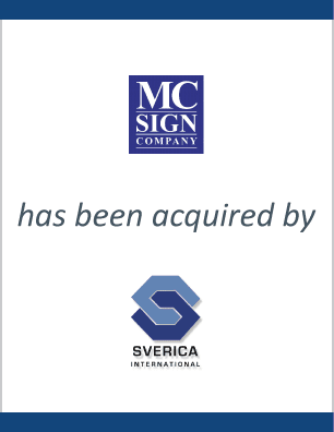 MC Sign Company has sold to Sverica International