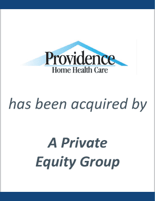 Providence Home Health Care has sold to HFC Home Care, Inc.