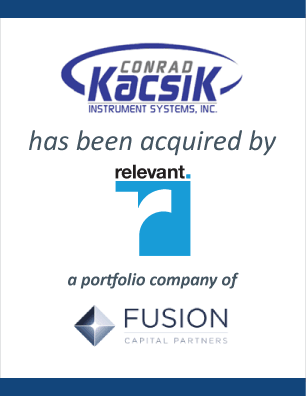 Conrad Kacsik Instrument Systems has been acquired by Relevant Solutions, a portfolio company of Fusion Capital Partners